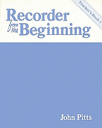 Recorder from the Beginning - Teacher's Book 1: Classic Edition