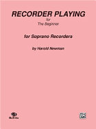 Recorder Playing for the Beginner (Soprano)