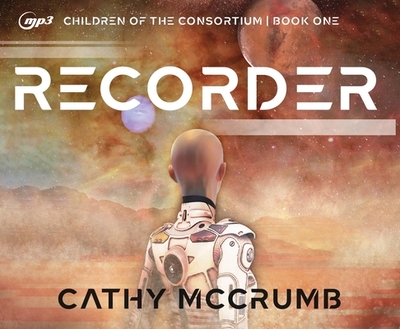 Recorder: Volume 1 - McCrumb, Cathy, and Meskimen, Taylor (Narrator)