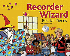 Recorder Wizard: Recital Pieces, Pupil's Book