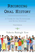 Recording oral history: a guide for the humanities and social sciences