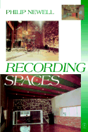 Recording Spaces - Newell, Philip