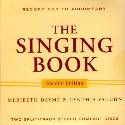 Recordings to Accompany the Singing Book - Dayme, Meribeth, and Vaughn, Cynthia