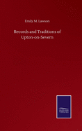 Records and Traditions of Upton-on-Severn