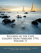 Records of the Cape Colony from February 1793, Volume 11