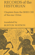 Records of the Historian: Chapters from the Shih Chi of Ssu-Ma Ch'ien
