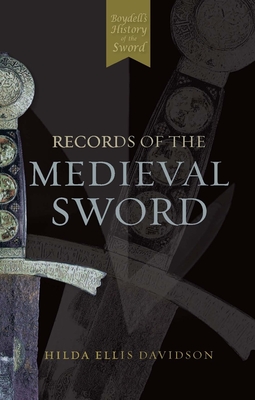 Records of the Medieval Sword - Oakeshott, Ewart