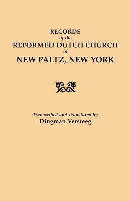 Records of the Reformed Dutch Church of New Paltz, New York - Versteeg, Dingman