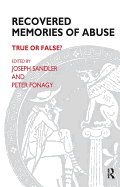 Recovered Memories of Abuse: True or False?