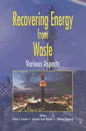 Recovering Energy from Waste: Various Aspects
