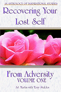 Recovering Your Lost Self From Adversity