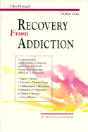 Recovery from Addiction - Finnegan, John, and Gray, Daphne