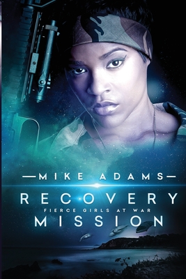 Recovery Mission - Adams, Mike