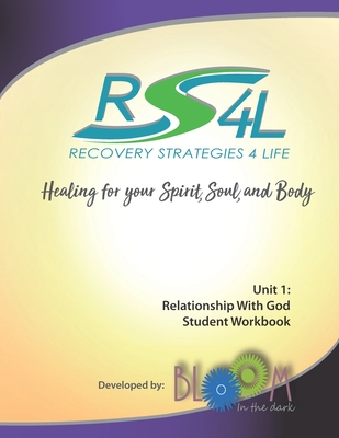 Recovery Strategies 4 Life Unit 1 Student Workbook: Relationship with God - Priz, Ginny, and Surrette, Evonna, and Wallace, Paula Mosher