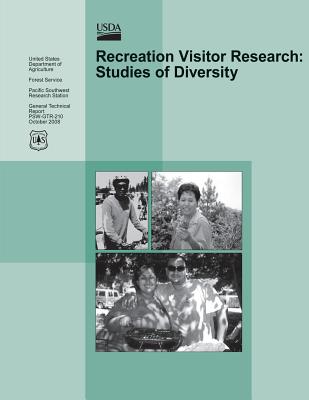 Recreation Visitor Research: Studies of Diversity - Service, Forest, and Chavez, Deborah J (Editor), and Winter, Patricia L (Editor)