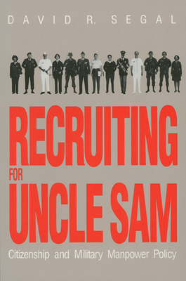 Recruiting for Uncle Sam - Segal, David R