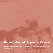 Recueil d'Art Et de Po?sie C?sure: Volume 1