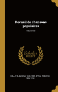 Recueil de Chansons Populaires; Volume 02