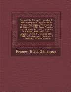 Recueil De Pi?ces Originales Et Authentiques: Concernant La Tenue Des ?tats-G?neraux D' Orl?ans En 1560, Sous Charles Ix; De Blois En 1576, De Blois En 1588, Sous Louis Xiii. Depuis Le No. 1 Jusqu'au [No. 134] Inclusivement; Volume 6