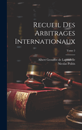 Recueil Des Arbitrages Internationaux; Tome 2