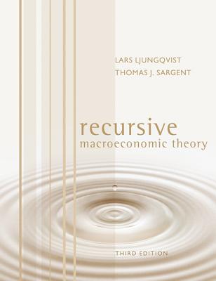 Recursive Macroeconomic Theory - Ljungqvist, Lars, and Sargent, Thomas J