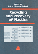 Recycling and Recovery of Plastics - Brandrup, Johannes (Editor), and Bittner, Muna (Editor), and Michaeli, Walter (Editor)