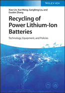 Recycling of Power Lithium-Ion Batteries: Technology, Equipment, and Policies