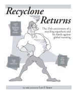 Recyclone Returns: The 25th Anniversary of a Recycling Superhero and Warrior Against Global Warming