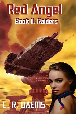 Red Angel: Book II: Raiders - Daems, C R