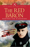 Red Baron - Von Richthofen, Manfred