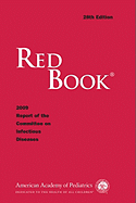 Red Book: 2009 Report of the Committee on Infectious Diseases