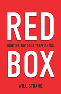 Red Box: Hunting the Drug Traffickers