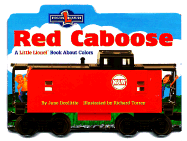 Red Caboose: A Little Lionel Book about Colors