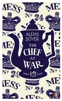 Red Classics Great Food the Chef at War - Soyer, Alexis