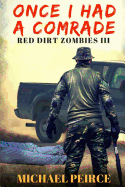 Red Dirt Zombies III: Once I Had a Comrade