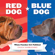 Red Dog/Blue Dog: When Pooches Get Political