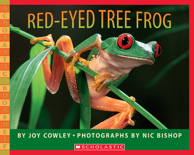 Red-Eyed Tree Frog - Cowley, Joy, and Bishop, Nic (Photographer)