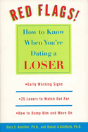Red Flags: How to Know When You're Dating a Loser