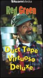 Red Green: Duct Tape Virtuoso Deluxe