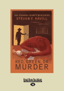 Red, Green, or Murder:: Posadas County Mystery (Posadas County Mysteries (Hardcover))