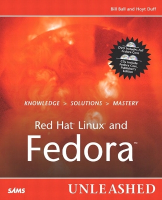 Red Hat Linux Fedora Unleashed - Ball, Bill, and Duff, Hoyt