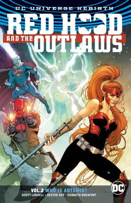 Red Hood and the Outlaws Vol. 2: Who Is Artemis? (Rebirth) - Lobdell, Scott