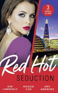 Red-Hot Seduction: The Sins of Sebastian Rey-Defoe / a Taste of Sin / Driving Her Crazy