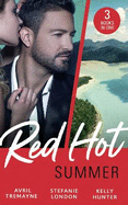 Red-Hot Summer: The Millionaire's Proposition / the Tycoon's Stowaway / the Spy Who Tamed Me