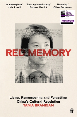 Red Memory: Living, Remembering and Forgetting China's Cultural Revolution -- Shortlisted for the Bailie Gifford prize for Non-Fiction - Branigan, Tania