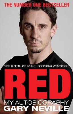 Red: My Autobiography - Neville, Gary