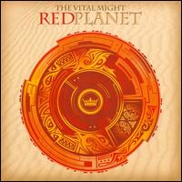 Red Planet - The Vital Might