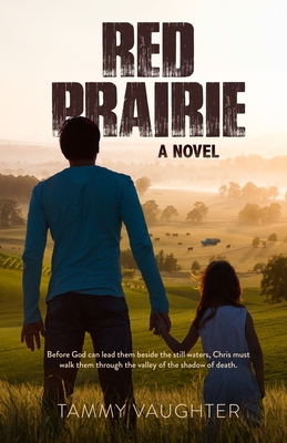 Red Prairie - Vaughter, Tammy Lynn, and Doane McCann, Brandi (Cover design by), and Vaughter, Tom (Editor)