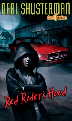 Red Rider's Hood - Shusterman, Neal