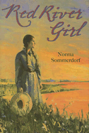 Red River Girl - Sommerdorf, Norma